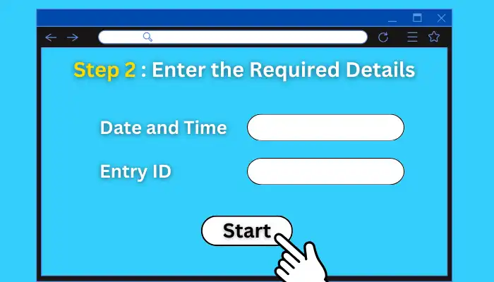 Enter the Required Details Enter the Required Details