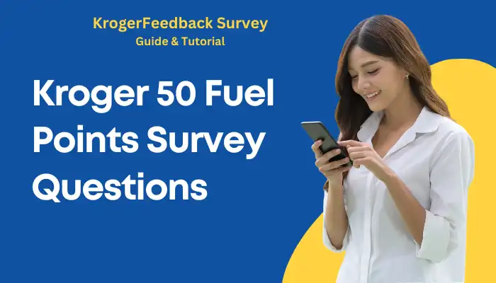 Kroger 50 Fuel Points Survey Questions Kroger 50 Fuel Points Survey Questions
