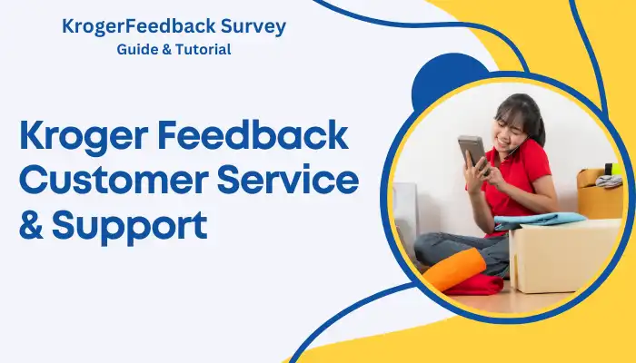 Kroger Feedback Customer Service & Support Kroger Feedback Customer Service & Support
